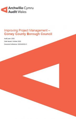 Front page of the Conwy Council Improving Project Management Review