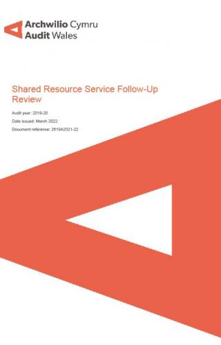 Front cover image of Blaenau Gwent, Monmouthshire, Newport, Torfaen Councils, Gwent Police Crime Commissioner and Chief Constable: Shared Resource Service Follow-Up Review 