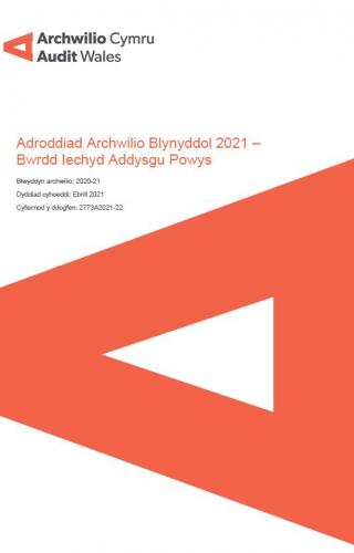 Bwrdd Iechyd Addysgu Powys – Adroddiad Archwilio Blynyddol 2021: clawr adroddiad yn dangos logo Archwilio Cymruu Archwilydd Cyffredinol Cymru.