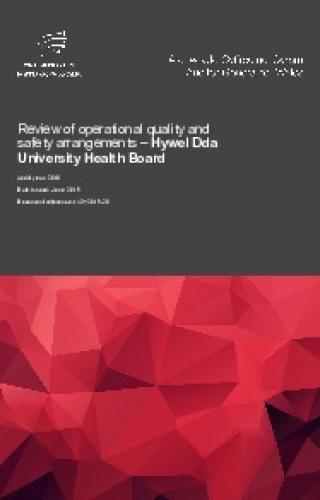 Hywel Dda University Health Board – Review of operational quality and ...